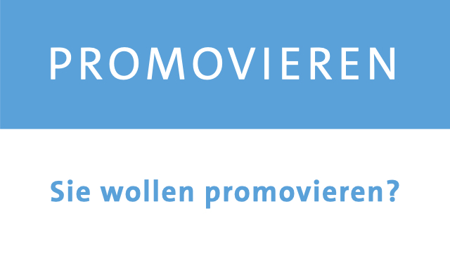 Promotion: Sie wollen promovieren?